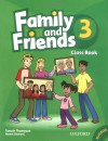 Family and Friends 3: Class Book | Flashcards | Photocopy Masters Book | Teacher's Book | Testing and Evaluation Book | Workbook | CD Audio | MultiROM | Grammar Friends