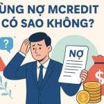 Bùng nợ MCredit có sao không