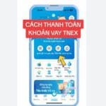cách thanh toán khoản vay tnex