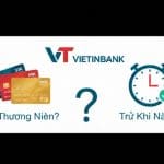 Phí thường niên Vietinbank